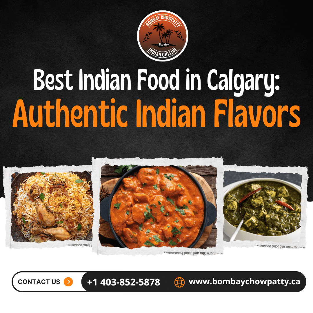 Best Indian Food Calgary